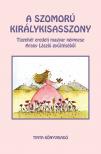 Arany László[szerk.] - A szomorú királykisasszony