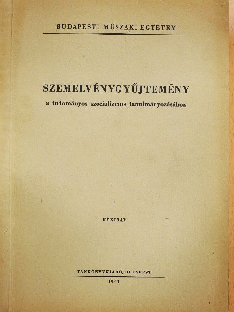 Dr. Német József - Szemelvénygyűjtemény a tudományos szocializmus tanulmányozásához [antikvár]
