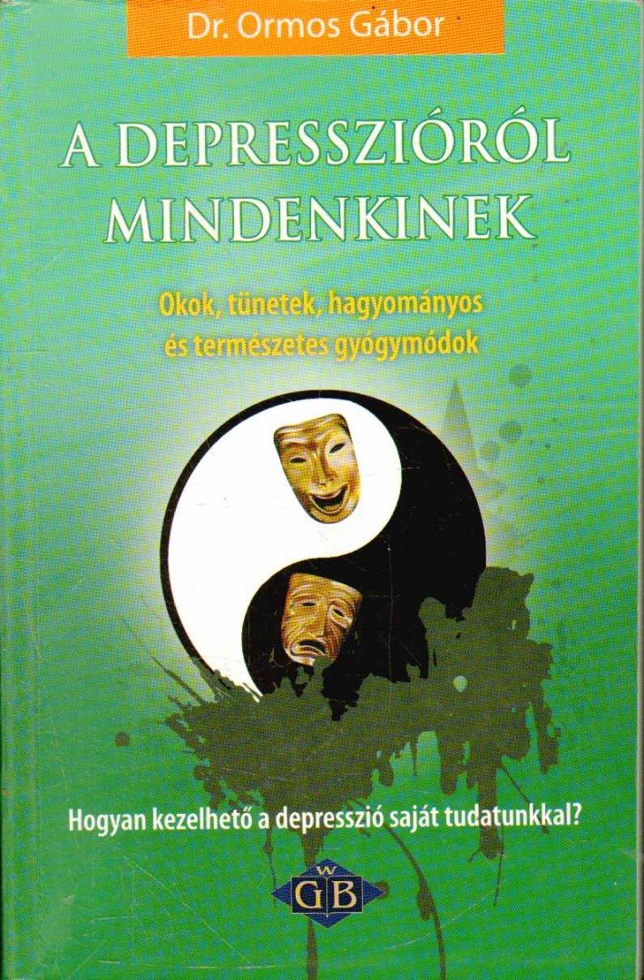 Dr.Ormos Gábor - A depresszióról mindenkinek [antikvár]