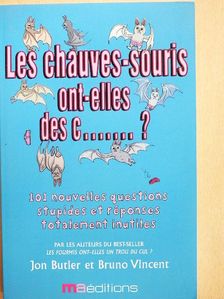Bruno Vincent - Le chauves-souris ont-elles des c.......? [antikvár]