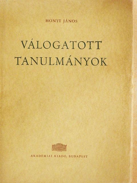 Honti János - Válogatott tanulmányok [antikvár]