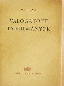Honti János - Válogatott tanulmányok [antikvár]