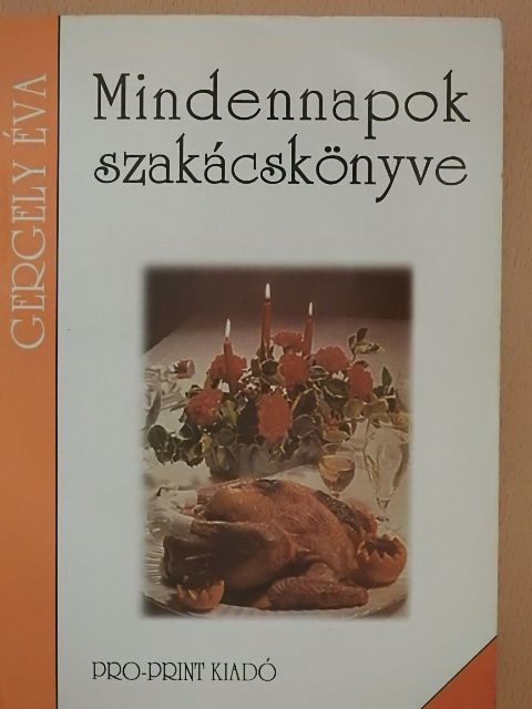 Gergely Éva - Mindennapok szakácskönyve [antikvár]