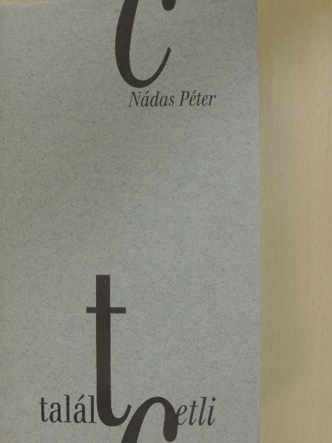 Nádas Péter - Talált cetli [antikvár]