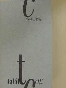 Nádas Péter - Talált cetli [antikvár]