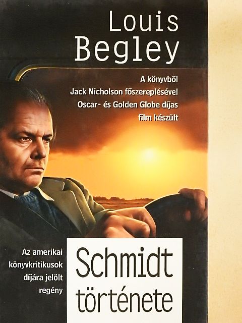 Louis Begley - Schmidt története [antikvár]