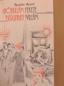 Dymphna Cusack - Hőhullám Berlinben/Fekete Villám [antikvár]