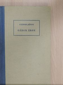 Czibor János - Gábor Áron [antikvár]