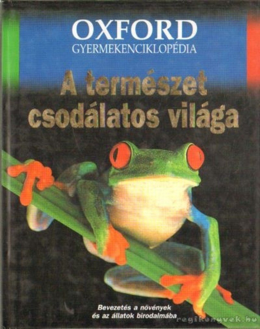 A természet csodálatos világa [antikvár]