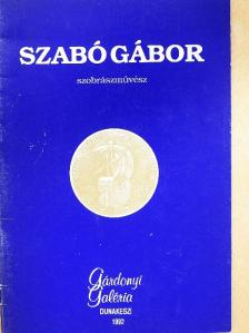 Szabó Gábor szobrászművész [antikvár]