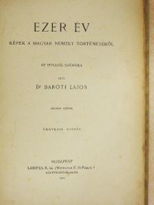 Dr. Baróti Lajos - Ezer év [antikvár]