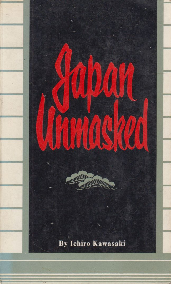 Ichiro Kawasaki - Japan Unmasked [antikvár]