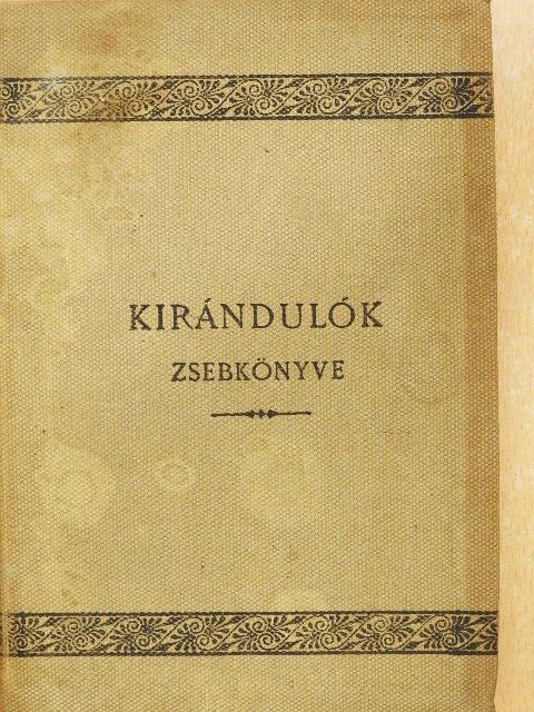 Dr. Czakó Kálmán - Kirándulók zsebkönyve [antikvár]