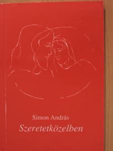 Simon András - Szeretetközelben [antikvár]