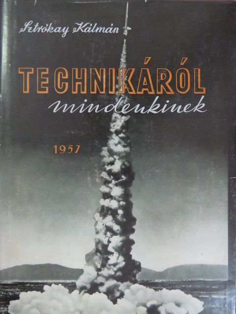 Deák Sándor - Technikáról mindenkinek [antikvár]