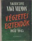 NAGYBACZONI NAGY VILMOS - Végzetes esztendők [antikvár]