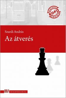 Szurdi András - Az átverés [antikvár]