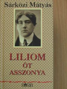 Sárközi Mátyás - Liliom öt asszonya [antikvár]