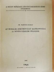 Dr. Fabinyi Rudolf - Az irodalmi dokumentáció hatékonysága (a növényvédelem példáján) [antikvár]