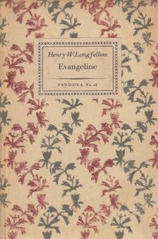 Longfellow, Henry Wadsworth - Evangeline [antikvár]