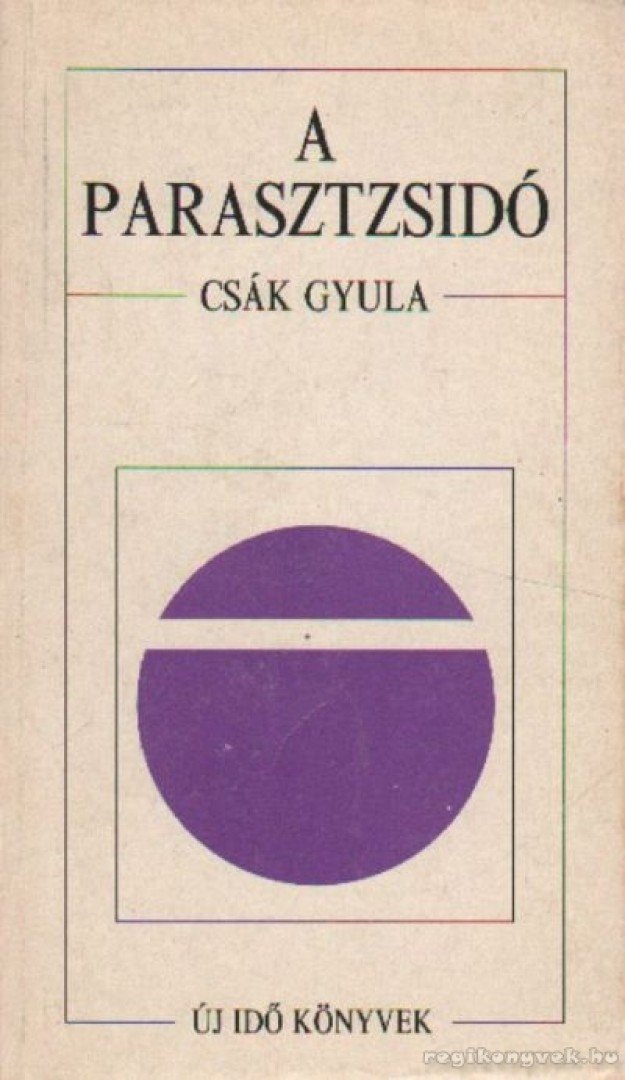Csák Gyula - A parasztzsidó [antikvár]