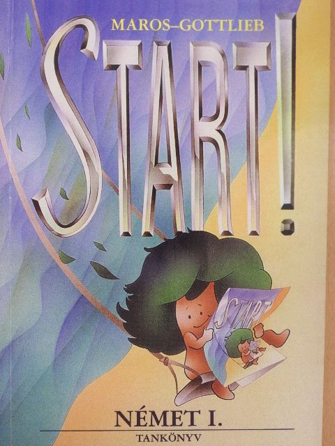 Maros Judit - Start! I. Tankönyv [antikvár]