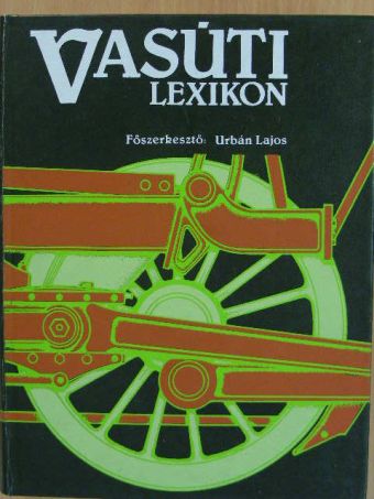 Ajtai István - Vasúti lexikon [antikvár]