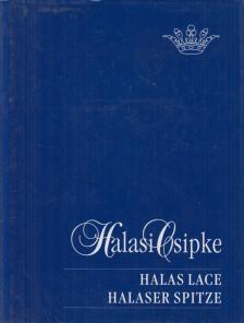 László Emőke, Szakál Aurél, Pásztor Emese - Halasi csipke [antikvár]