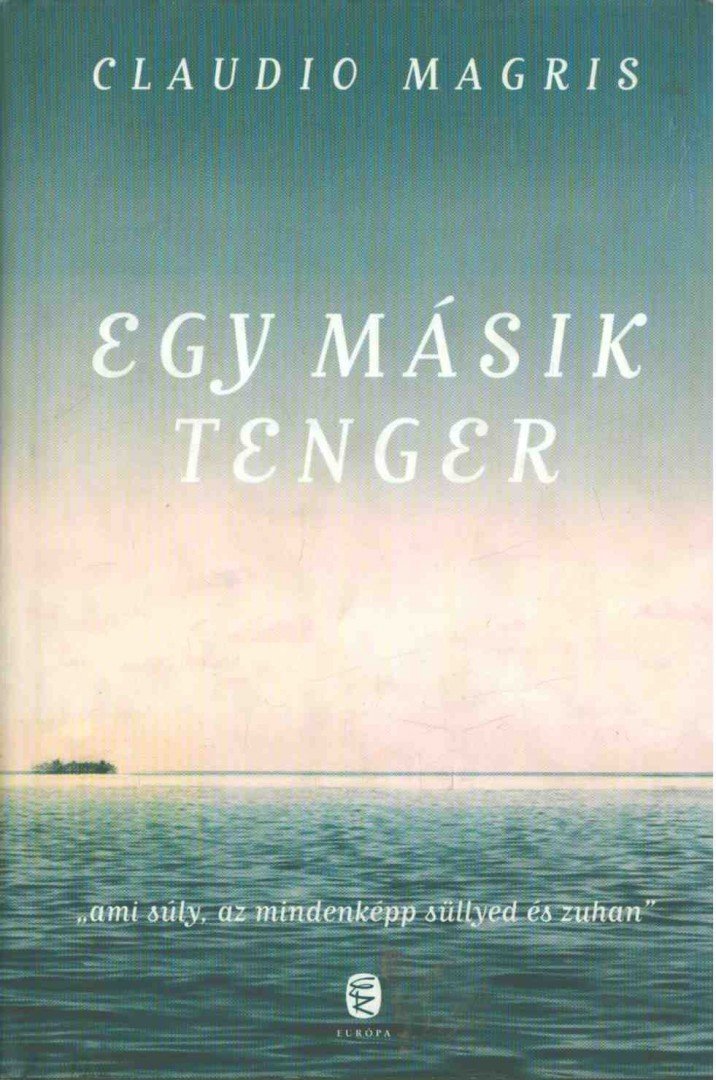 Claudio MAGRIS - Egy másik tenger [antikvár]