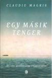 Claudio MAGRIS - Egy másik tenger [antikvár]