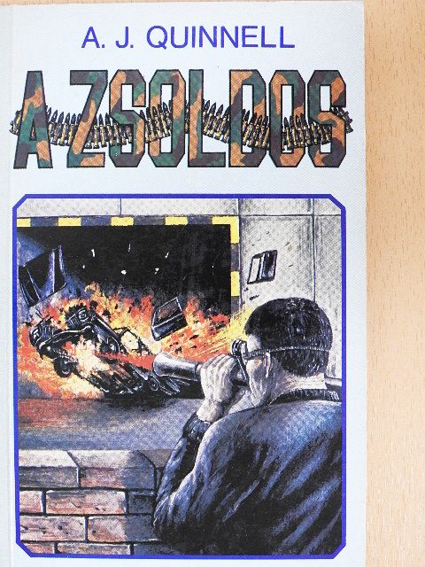 A. J. Quinnell - A zsoldos [antikvár]