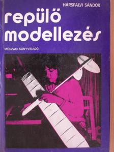 Hársfalvi Sándor - Repülőmodellezés [antikvár]