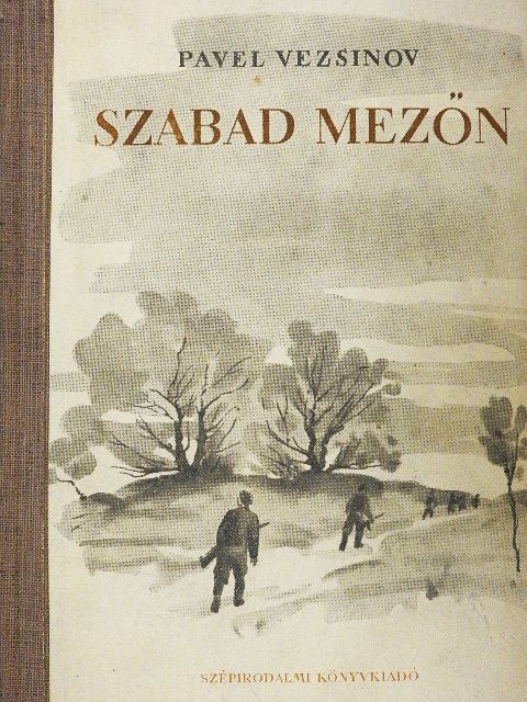 Pavel Vezsinov - Szabad mezőn [antikvár]