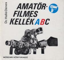 HOLLÓ DÉNES - Amatőrfilmes kellék ABC [antikvár]