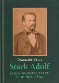 DEDINSZKY GYULA - Stark Adolf [antikvár]