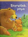 Jillian Harker - Szeretlek, papa [antikvár]