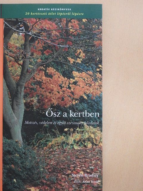 Steven Bradley - Ősz a kertben [antikvár]