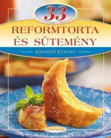 LIPTAI ZOLTÁN , Csigó László - 33 reformtorta és sütemény [antikvár]