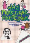 Házi praktikák, fortélyok [antikvár]