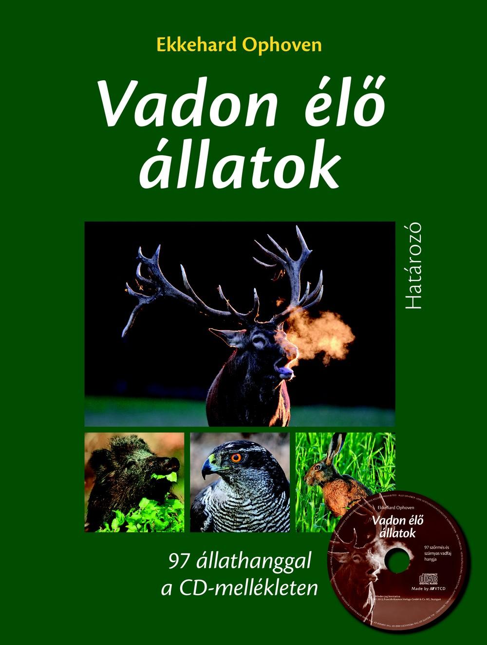 Ekkehard Ophoven - Vadon élő állatok határozója 97 állathanggal a CD mellékleten