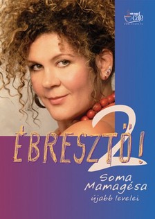 Spitzer Gyöngyi - Ébresztő! 2. - Soma Mamagésa újabb levelei [eKönyv: epub, mobi]