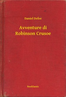 Daniel Defoe - Avventure di Robinson Crusoe [eKönyv: epub, mobi]