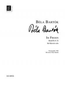 Bartók Béla - IM FREIEN BAND II (4-5) FÜR KLAVIER NEUAUSGABE 1996 REV. BY PETER BARTÓK