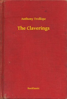 Anthony Trollope - The Claverings [eKönyv: epub, mobi]