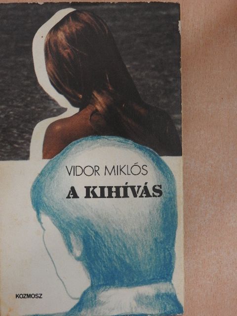 Vidor Miklós - A kihívás [antikvár]