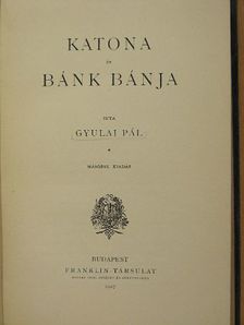 Gyulai Pál - Katona és Bánk bánja [antikvár]