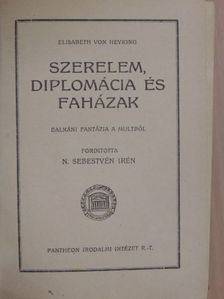 Elisabeth von Heyking - Szerelem, diplomácia és faházak [antikvár]