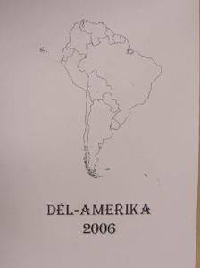 Nagy Zoltán - Dél-Amerika 2006 [antikvár]