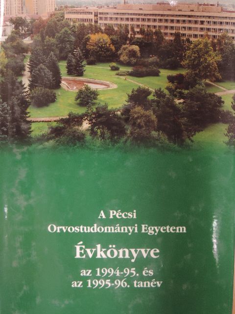 A Pécsi Orvostudományi Egyetem Évkönyve az 1994-95. és az 1995-96. tanév [antikvár]