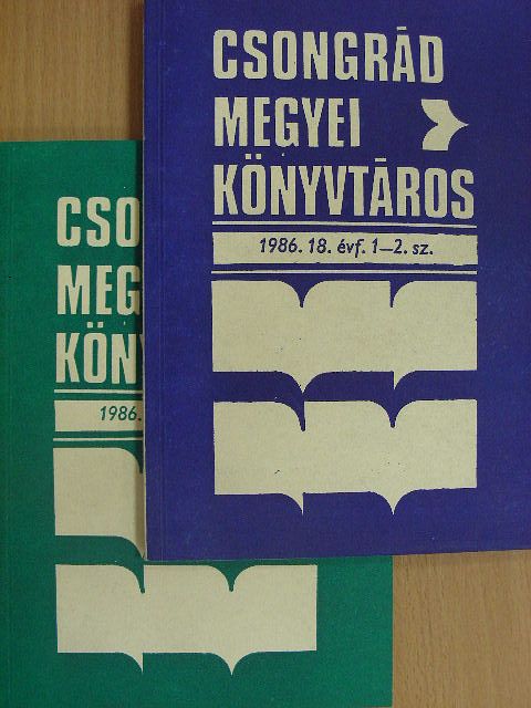Barátné Hajdú Ágnes - Csongrád megyei könyvtáros 1986/1-4. [antikvár]